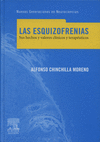 LAS ESQUIZOFRENIAS. SUS HECHOS Y VALORES CLINICOS Y TERAPEUTICOS