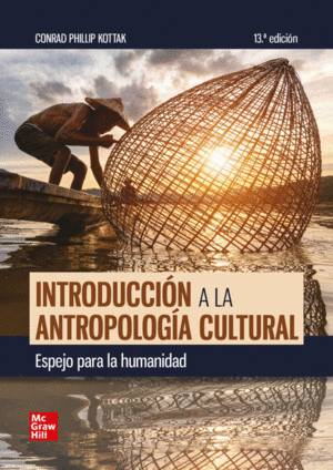 INTRODUCCION A LA ANTROPOLOGIA CULTURAL. ESPEJO PARA LA HUMANIDAD