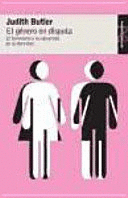 EL GENERO EN DISPUTA. EL FEMINISMO Y LA SUBVERSI�N DE LA IDENTIDAD