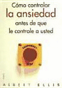 C�MO CONTROLAR LA ANSIEDAD ANTES DE QUE LE CONTROLE A USTED