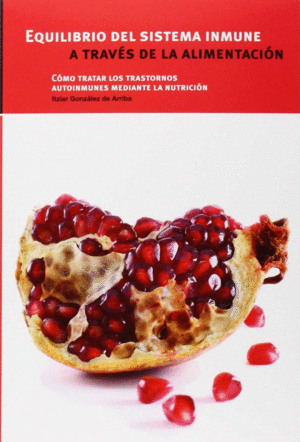 EQUILIBRIO DEL SISTEMA INMUNE A TRAV�S DE LA ALIMENTACI�N