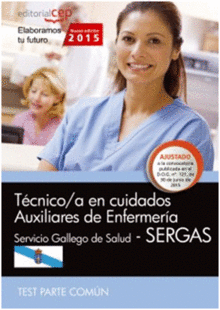T�CNICO/A EN CUIDADOS AUXILIARES DE ENFERMER�A. (SERGAS). TEST PARTE COM�N