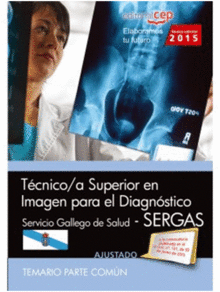 TCNICO/A SUPERIOR EN IMAGEN PARA EL DIAGNSTICO.(SERGAS). TEMARIO PARTE COMN