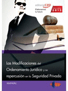 LAS MODIFICACIONES DEL ORDENAMIENTO JUR�DICO Y SU REPERCUSI�N EN LA SEGURIDAD PRIVADA