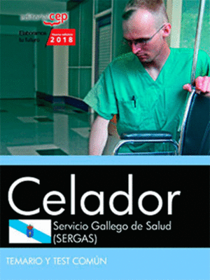 CELADOR. SERVICIO GALLEGO DE SALUD (SERGAS). TEMARIO Y TEST COMN