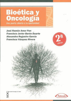 BIOETICA Y ONCOLOGIA. 2� EDICI�N
