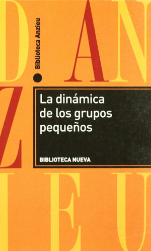 LA DIN�MICA DE LOS GRUPOS PEQUE�OS