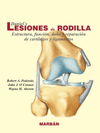 DANIEL'S LESIONES DE RODILLA. ESTRUCTURA, FUNCION, DA�O Y REPARACION DE CARTILAGOS Y LIGAMENTOS (FORMATO FLEXILIBRO)