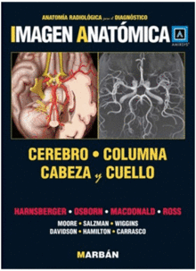 ANATOMIA RADIOLOGICA PARA EL DIAGNOSTICO CEREBRO COLUMNA CABEZA Y CUELLO