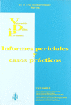 VALORACION DE DAOS PERSONALES: INFORMES PERICIALES Y CASOS PRACTICOS