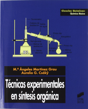 T�CNICAS EXPERIMENTALES EN S�NTESIS ORG�NICA. 2� EDICI�N