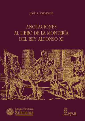 ANOTACIONES AL �LIBRO DE LA MONTER�A� DEL REY ALFONSO XI