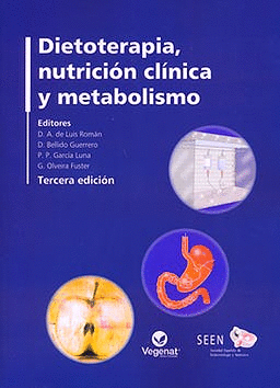 DIETOTERAPIA, NUTRICIN CLNICA Y METABOLISMO. 3 EDICIN