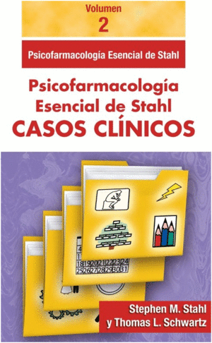 PSICOFARMACOLOGIA ESENCIAL DE STHAL CASOS CLINICOS VOL.2