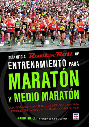 GU�A OFICIAL ROCK�N�ROLL DE ENTRENAMIENTO PARA MARAT�N Y MEDIO MARAT�N