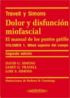 DOLOR Y DISFUNCIN MIOFASCIAL. EL MANUAL DE LOS PUNTOS GATILLO.  2 VOLMENES.