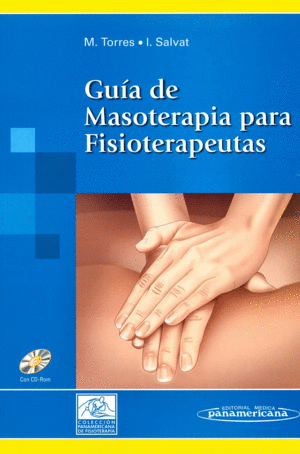 GU�A DE MASOTERAPIA PARA FISIOTERAPEUTAS. (COLECCI�N DE FISIOTERAPIA)