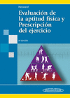 EVALUACI�N DE LA APTITUD F�SICA Y PRESCRIPCI�N DEL EJERCICIO