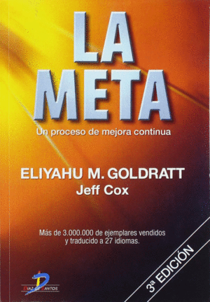 LA META. UN PROCESO DE MEJORA CONTINUA