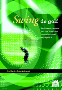 SWING DE GOLF. AN�LISIS DEL SWING DE UNO Y DE DOS PLANOS