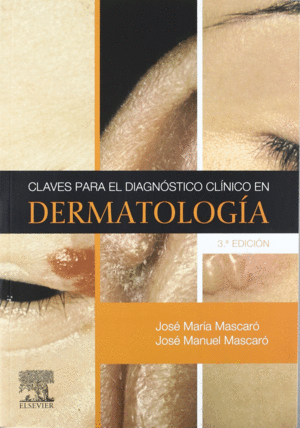 CLAVES PARA EL DIAGN�STICO CL�NICO EN DERMATOLOG�A