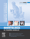 ODONTOLOGIA DE PEQUE�OS ANIMALES (COL. SOLUCIONES SAUNDERS EN LA PRACTICA VETERINARIA)