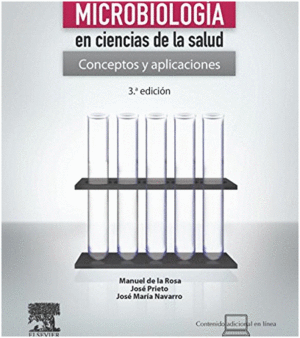 MICROBIOLOG�A EN CIENCIAS DE LA SALUD + STUDENTCONSULT EN ESPA�OL: CONCEPTOS Y APLICACIONES, 3� EDICI�N
