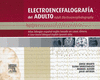 ELECTROENCEFALOGRAQLIA DEL ADULTO
