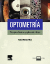 OPTOMETR�A. PRINCIPIOS B�SICOS Y APLICACI�N CL�NICA + STUDENTCONSUL EN ESPA�OL