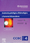 ANATOMIA PATOLOGICA OFTALMOLOGICA Y TUMORES INTRAOCULARES, SECCION 4 (AMERICAN ACADEMY OF OPHTHALMOLOGY 2011-2012)