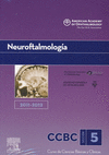 NEUROFTALMOLOGIA, SECCION 5 (AMERICAN ACADEMY OF OPHTHALMOLOGY 2011-2012)