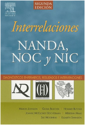 INTERRELACIONES NANDA, NOC Y NIC. 2 EDICION
