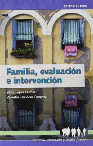 FAMILIA, EVALUACI�N E INTERVENCI�N. 2� EDICI�N
