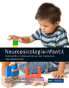NEUROPSICOLOG�A INFANTIL: EVALUACI�N E INTERVENCI�N EN LOS TRASTORNOS NEUROEVOLUTIVOS