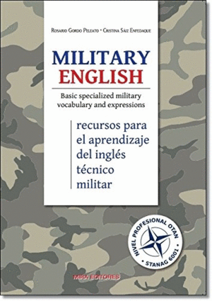 MILITARY ENGLISH. BASIC SPECIALIZED MILITARY VOCABULARY AND EXPRESSIONS