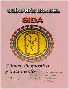 GUA PRCTICA DEL SIDA. CLNICA, DIAGNSTICO Y TRATAMIENTO 2019. 15 EDICIN