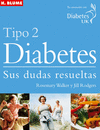 DIABETES TIPO 2. SUS DUDAS RESUELTAS
