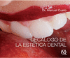 DECALOGO DE LA ESTETICA DENTAL