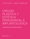 CIRUGIA PLASTICA Y ESTETICA PERIODONTAL E IMPLANTOLOGICA