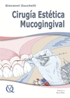 CIRUG�A EST�TICA MUCOGINGIVAL (REIMPRESI�N 2020 EN UN SOLO VOLUMEN)