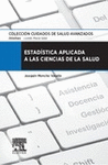 ESTAD�STICA APLICADA A LAS CIENCIAS DE LA SALUD