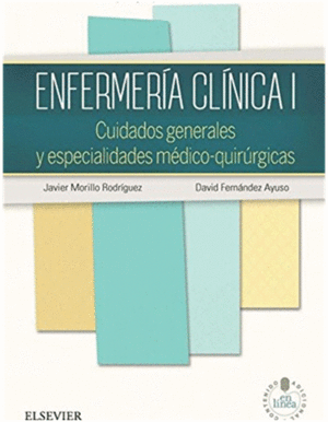 ENFERMERA CLNICA I + STUDENTCONSULT EN ESPAOL :CUIDADOS GENERALES Y ESPECIALIDADES MDICO-QUIRRGICAS