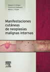 MANIFESTACIONES CUTNEAS DE NEOPLASIAS MALIGNAS INTERNAS