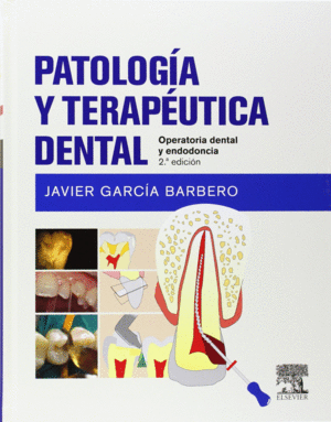 PATOLOG�A Y TERAP�UTICA DENTAL. 2� EDICI�N