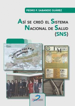 ASÍ SE CREÓ EL SISTEMA NACIONAL DE SALUD (SNS)