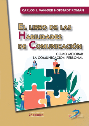 EL LIBRO DE LAS HABILIDADES DE COMUNICACION. COMO MEJORAR LA COMUNICACION PERSONAL