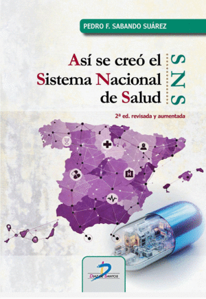 AS� SE CRE� EL SISTEMA NACIONAL DE SALUD