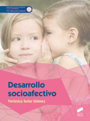 DESARROLLO SOCIOAFECTIVO. SERVICIOS A LA COMUNIDAD. G.S. EDUCACI�N INFANTIL