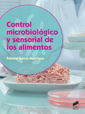 CONTROL MICROBIOLGICO Y SENSORIAL DE LOS ALIMENTOS
