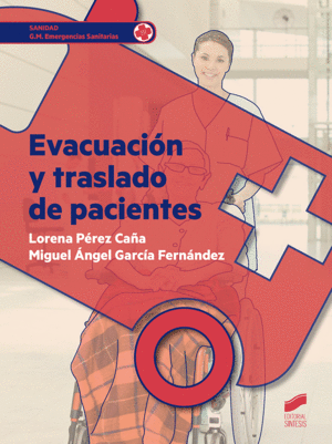 EVACUACION Y TRASLADO DE PACIENTES (G.M. EMERGENCIAS SANITARIAS)